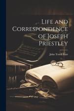 Life and Correspondence of Joseph Priestley af John Towill Rutt