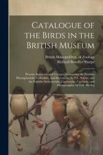 Catalogue of the Birds in the British Museum af Richard Bowdler Sharpe