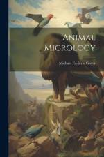 Animal Micrology af Michael Frederic Guyer