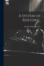 A System of Rhetoric af Charles William Bardeen