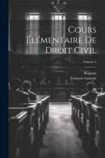Cours Élémentaire De Droit Civil; Volume 4 af FranÃ§ois Laurent