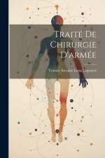 Traité De Chirurgie D'armée af Venant Antoine Leon Legouest