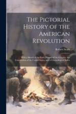 The Pictorial History of the American Revolution af Robert Sears