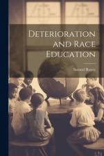 Deterioration and Race Education af Samuel Royce