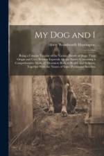 My Dog and I af Harry Woodworth Huntington