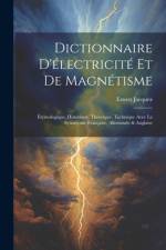 Dictionnaire D'électricité Et De Magnétisme af Ernest Jacquez