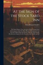 At the Sign of the Stock Yard Inn af Alvin Howard Sanders