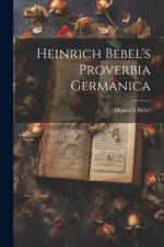 Heinrich Bebel's Proverbia Germanica af Heinrich Bebel