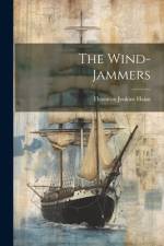 The Wind-Jammers af Thornton Jenkins Hains