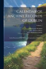 Calendar of Ancient Records of Dublin af John Thomas Gilbert