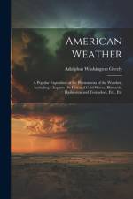 American Weather af Adolphus Washington Greely
