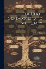 The Herts Genealogist and Antiquary; Volume 3 af William Brigg