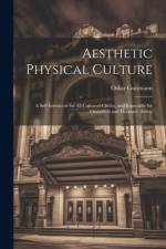 Aesthetic Physical Culture af Oskar Guttmann