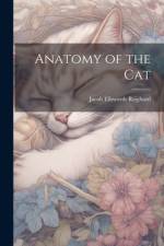 Anatomy of the Cat af Jacob Ellsworth Reighard