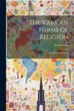 The Various Forms of Religion af Jabez Burns