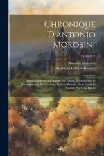 Chronique D'antonio Morosini af Antonio Morosini