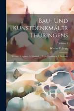 Bau- Und Kunstdenkmäler Thüringens af Werner Vollrath