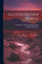 Illustrated New Mexico af William Gillet Ritch