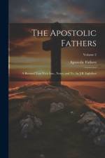 The Apostolic Fathers af Apostolic Fathers