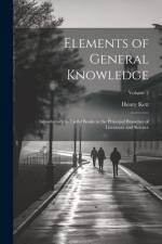 Elements of General Knowledge af Henry Kett