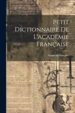 Petit Dictionnaire De L'académie Française af AcadÃ©mie FranÃ§aise