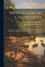The Blue Laws of Connecticut af Samuel Mosheim Smucker