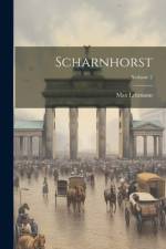 Scharnhorst; Volume 2 af Max Lehmann