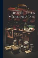 Histoire De La Médecine Arabe; Volume 1 af Lucien Leclerc