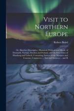 Visit to Northern Europe af Robert Baird