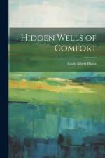 Hidden Wells of Comfort af Louis Albert Banks