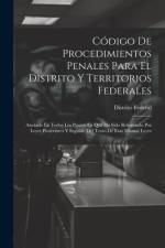 Código De Procedimientos Penales Para El Distrito Y Territorios Federales af Distrito Federal