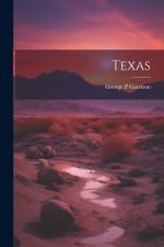 Texas af George P Garrison
