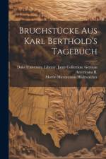 Bruchstücke Aus Karl Berthold's Tagebuch af Martin Hieronymus Hudtwalcker