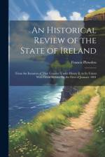 An Historical Review of the State of Ireland af Francis Plowden