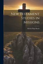 New Testament Studies in Missions af Harlan Page Beach