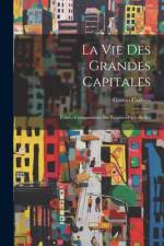 La Vie Des Grandes Capitales af Gaston Cadoux