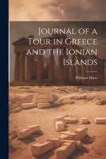 Journal of a Tour in Greece and the Ionian Islands af William Mure