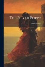 The Silver Poppy af Arthur Stringer