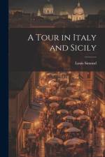 A Tour in Italy and Sicily af Louis Simond