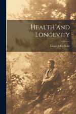 Health and Longevity af Lionel John Beale