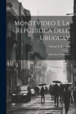 Montevideo E La Repubblica Dell' Uruguay af GiosuÃ¨ E Bordoni