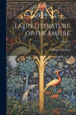 Latin Literature of the Empire; Volume 1 af Alfred Gudeman