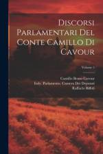Discorsi Parlamentari Del Conte Camillo Di Cavour; Volume 5 af Camillo Benso Cavour
