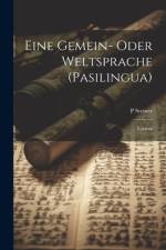 Eine Gemein- Oder Weltsprache (Pasilingua) af P Steiner