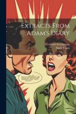 Extracts From Adam's Diary af Mark Twain