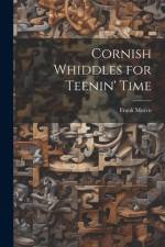 Cornish Whiddles for Teenin' Time af Frank Morris