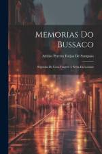 Memorias Do Bussaco af AdriÃ£o Pereira Forjaz de Sampaio