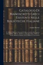 Catalogo Di Manoscritti Greci Esistenti Nelle Biblioteche Italiane af Emidio Martini