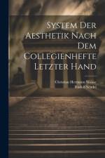 System Der Aesthetik Nach Dem Collegienhefte Letzter Hand af Christian Hermann Weisse