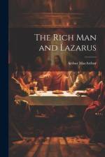 The Rich Man and Lazarus af Arthur Macarthur